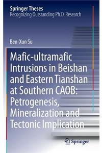 Mafic-Ultramafic Intrusions in Beishan and Eastern Tianshan at Southern Caob: Petrogenesis, Mineralization and Tectonic Implication