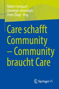 Care Schafft Community - Community Braucht Care
