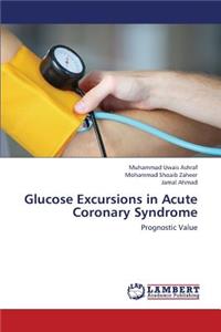 Glucose Excursions in Acute Coronary Syndrome