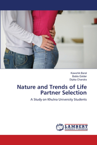 Nature and Trends of Life Partner Selection