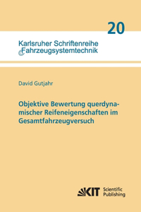 Objektive Bewertung querdynamischer Reifeneigenschaften im Gesamtfahrzeugversuch