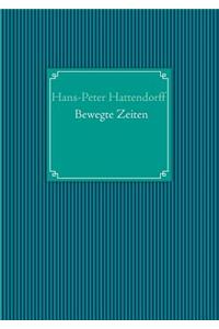 Bewegte Zeiten