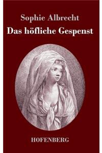 höfliche Gespenst