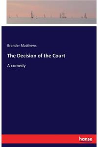 The Decision of the Court