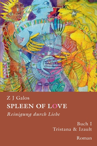 Spleen of Love- Reinigung Durch Liebe