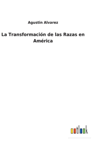 Transformación de las Razas en América