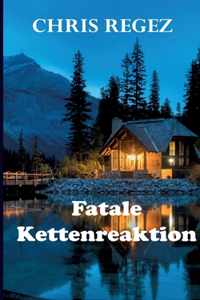 Fatale Kettenreaktion