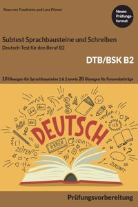 B2 Sprachbausteine + B2 Schreiben von Forumsbeiträgen DTB/BSK B2