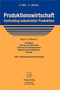 Produktionswirtschaft - Controlling Industrieller Produktion