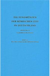 Die Fundmuenzen Der Romischen Zeit in Deutschland / Abteilung: VI (Nordrhein-Westfalen, Band 3/1 Reg.-Bez. Dueseldorf, Krefeld-Gellep