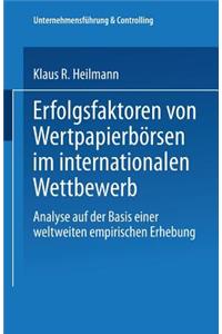 Erfolgsfaktoren von Wertpapierbörsen im internationalen Wettbewerb