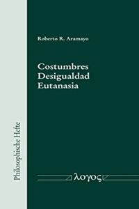 Costumbres - Desigualdad - Eutanasia