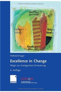 Excellence in Change: Wege Zur Strategischen Erneuerung