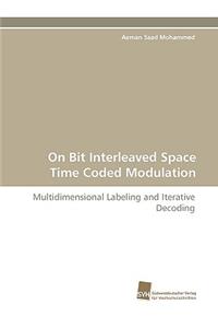 On Bit Interleaved Space Time Coded Modulation