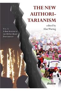 New Authoritarianism. Vol 1