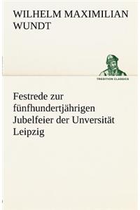 Festrede Zur Funfhundertjahrigen Jubelfeier Der Unversitat Leipzig