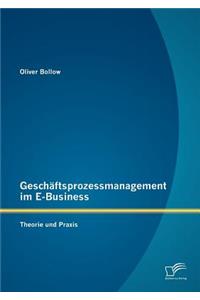 Geschäftsprozessmanagement im E-Business