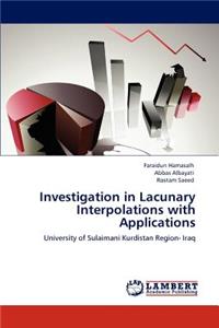 Investigation in Lacunary Interpolations with Applications