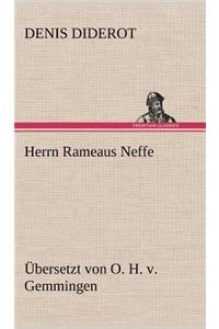 Herrn Rameaus Neffe. Ubersetzt Von O. H. V. Gemmingen