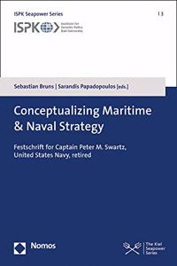 Conceptualizing Maritime & Naval Strategy