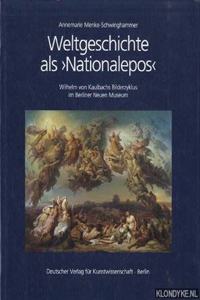 Weltgeschichte ALS 'nationalepos'