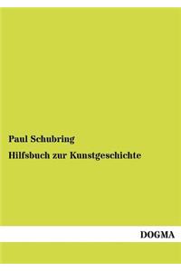 Hilfsbuch zur Kunstgeschichte