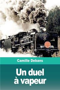 duel à vapeur