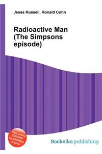 Radioactive Man (the Simpsons Episode)