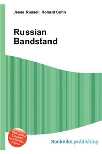 Russian Bandstand