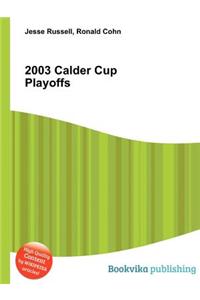 2003 Calder Cup Playoffs