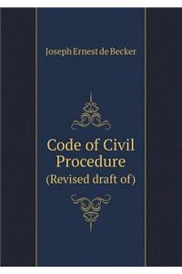 Code of Civil Procedure (Revised Draft Of)