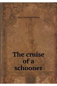 The Cruise of a Schooner