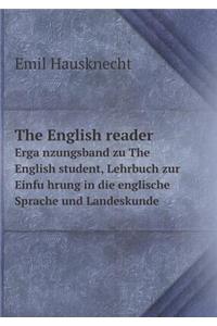 The English Reader Erga Nzungsband Zu the English Student, Lehrbuch Zur Einfu Hrung in Die Englische Sprache Und Landeskunde