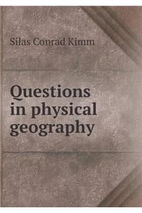 Questions in Physical Geography