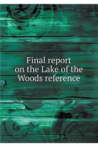 Final Report on the Lake of the Woods Reference