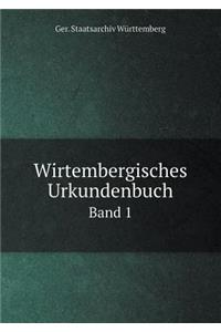 Wirtembergisches Urkundenbuch Band 1
