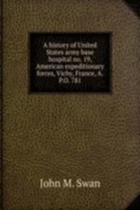 history of United States army base hospital no. 19