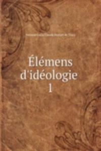 Elemens d'ideologie