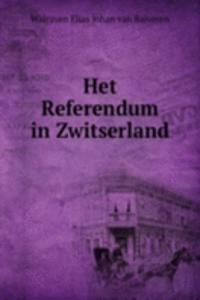 Het Referendum in Zwitserland .