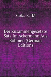 Der Zusammengesetzte Satz Im Ackermann Aus Bohmen (German Edition)