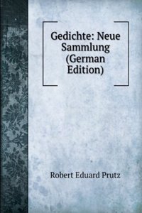 Gedichte: Neue Sammlung (German Edition)