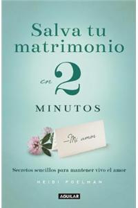 Salva Tu Matrimonio En 2 Minutos