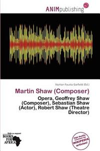 Martin Shaw (Composer)