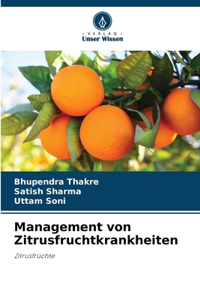 Management von Zitrusfruchtkrankheiten
