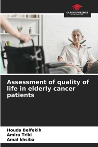 Assessment of quality of life in elderly cancer patients
