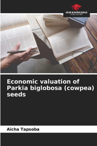 Economic valuation of Parkia biglobosa (cowpea) seeds