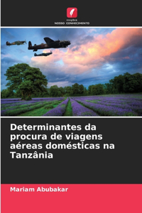 Determinantes da procura de viagens aéreas domésticas na Tanzânia