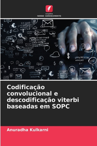Codificação convolucional e descodificação viterbi baseadas em SOPC