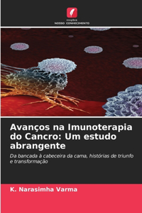 Avanços na Imunoterapia do Cancro