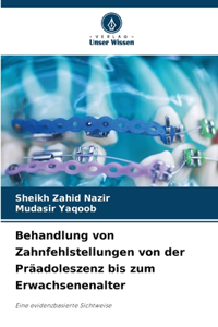 Behandlung von Zahnfehlstellungen von der Präadoleszenz bis zum Erwachsenenalter